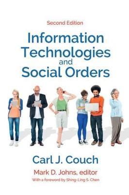 Information Technologies and Social Orders - Carl J. Couch - cover