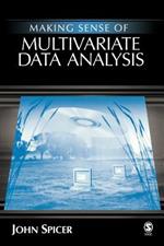 Making Sense of Multivariate Data Analysis: An Intuitive Approach