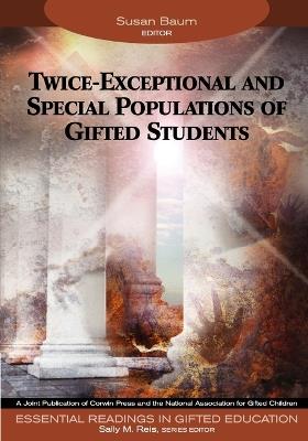 Twice-Exceptional and Special Populations of Gifted Students - cover