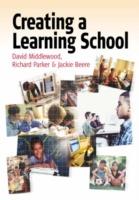 Creating a Learning School - David Middlewood,Richard Parker,Jackie Beere - cover