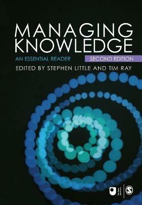 Managing Knowledge: An Essential Reader - Stephen E. Little,Tim Ray - cover