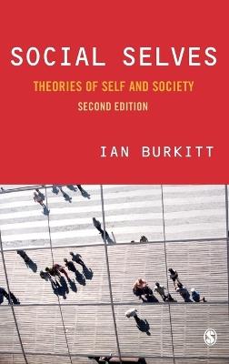 Social Selves: Theories of Self and Society - Ian Burkitt - cover