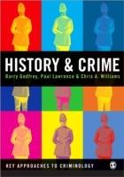 History and Crime - Barry Godfrey,Paul M. Lawrence,Chris A Williams - cover