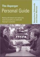 The Asperger Personal Guide: Raising Self-Esteem and Making the Most of Yourself as a Adult with Asperger's Syndrome