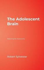 The Adolescent Brain: Reaching for Autonomy