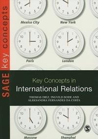 Key Concepts in International Relations - Thomas Diez,Ingvild Bode,Aleksandra Fernandes da Costa - cover
