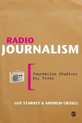Radio Journalism - Guy Starkey,Andrew Crisell - cover