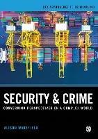 Security and Crime: Converging Perspectives on a Complex World - Alison Wakefield - cover