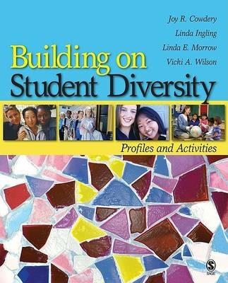 Building on Student Diversity: Profiles and Activities - Joy R. Cowdery,Linda Ingling Rogness,Linda E. Morrow - cover