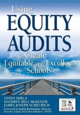 Using Equity Audits to Create Equitable and Excellent Schools - cover