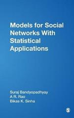 Models for Social Networks With Statistical Applications