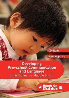 Developing Pre-school Communication and Language - Chris Dukes,Maggie Smith - cover
