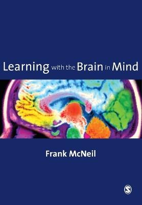Learning with the Brain in Mind - Frank McNeil - cover