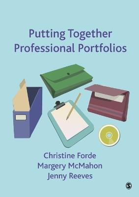 Putting Together Professional Portfolios - Christine Forde,Margery McMahon,Jenny Reeves - cover