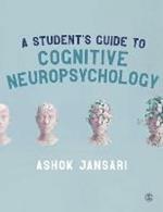 Understanding Cognitive Neuropsychology: Studying Damaged Brains
