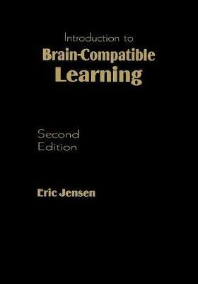 Introduction to Brain-Compatible Learning - Eric P. Jensen - cover
