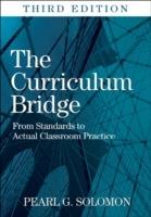 The Curriculum Bridge: From Standards to Actual Classroom Practice