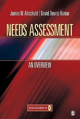Needs Assessment: An Overview  (Book 1) - James Altschuld,David Devraj Kumar - cover