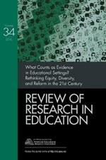 What Counts as Evidence in Educational Settings?: Rethinking Equity, Diversity, and Reform in the 21st Century