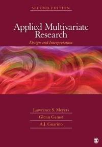Applied Multivariate Research: Design and Interpretation - Lawrence S. Meyers,Glenn C. Gamst,Anthony J. Guarino - cover