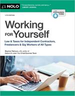 Working for Yourself: Law & Taxes for Independent Contractors, Freelancers & Gig Workers of All Types