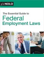The Essential Guide to Federal Employment Laws