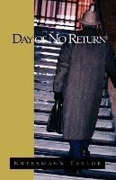 Day of No Return - Kressmann Taylor,Kathrine Kressmann Taylor - cover