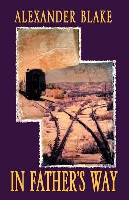 In Father's Way - Alexander Blake - cover