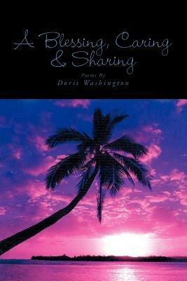 A Blessing, Caring & Sharing - Doris Washington - cover