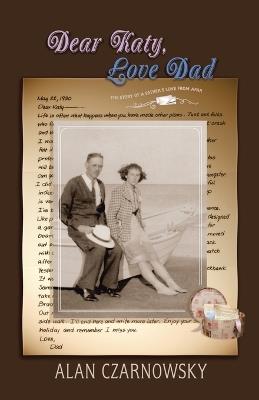 Dear Katy, Love Dad - Alan Czarnowsky - cover