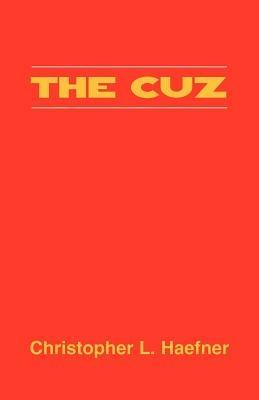 The Cuz - Christopher L Haefner - cover