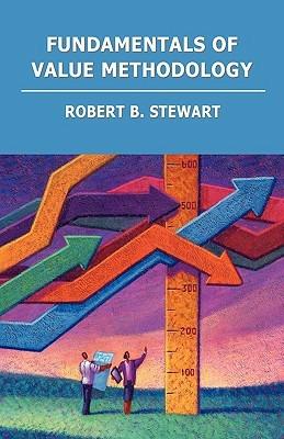 Fundamentals of Value Methodology - Robert B Stewart - cover