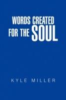 Words Created for the Soul - Kyle Miller - cover