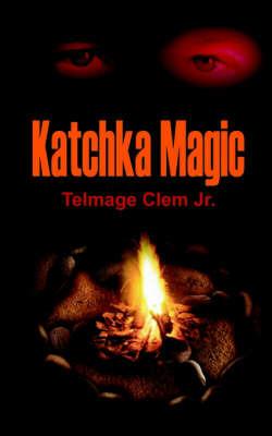 Katchka Magic - Telmage Clem - cover