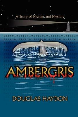 Ambergris - Douglas Haydon - cover