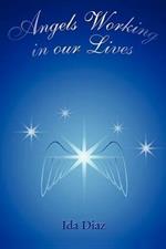 Angels Working in our Lives