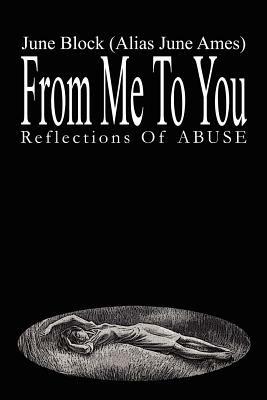 From Me to You: Reflections of Abuse - June Block - cover
