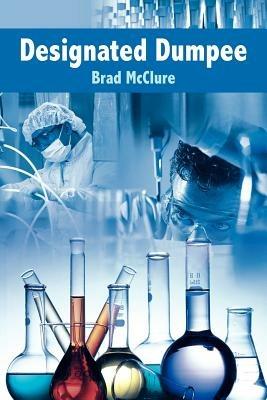 Designated Dumpee - Brad Mcclure - cover