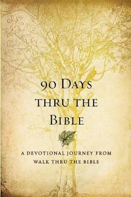 90 Days Thru The Bible - Chris Tiegreen - cover