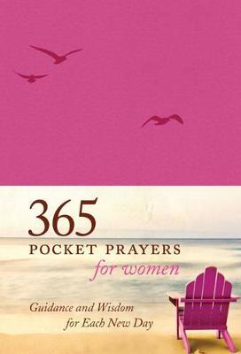 365 Pocket Prayers For Women: Guidance and Wisdom for Each New Day - Amy E. Mason - cover