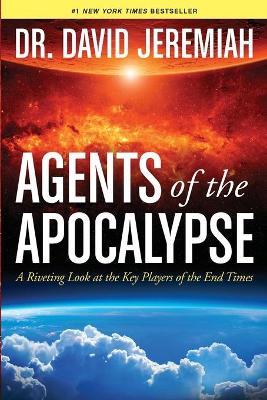 Agents Of The Apocalypse - David Jeremiah - cover