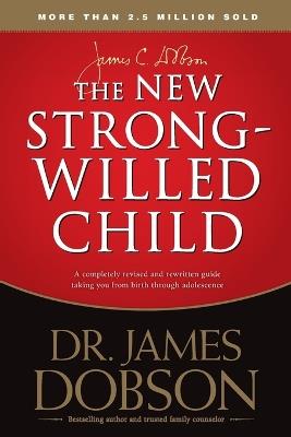 New Strong-Willed Child, The - James C. Dobson - cover