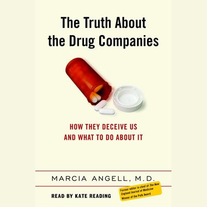The Truth About the Drug Companies