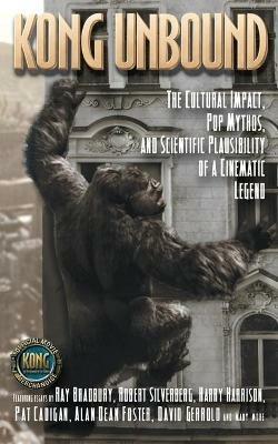 "Kong Unbound: Cultural Impact, Pop Mythos, Scientific Plausibility of Cinematic Legend " - Haber - cover