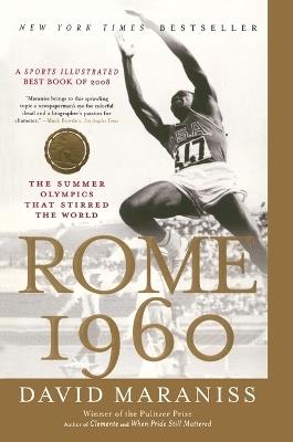 Rome 1960: The Summer Olympics That Stirred the World - David Maraniss - cover