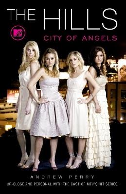 The Hills: City of Angels - Andrew Perry - cover