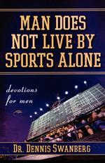 Man Does Not Live by Sports Alone