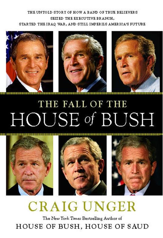 The Fall of the House of Bush