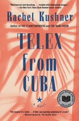 Telex from Cuba - Rachel Kushner - cover