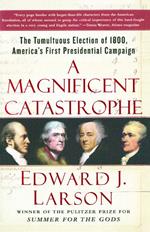 A Magnificent Catastrophe